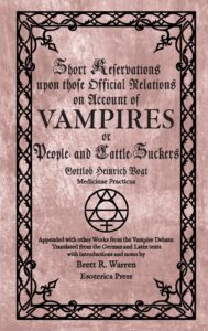 Short Reservations upon those Official Relations on account of Vampires or People and Cattle Suckers (1732)