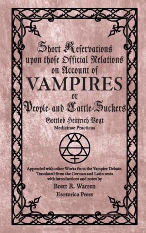 Short Reservations upon those Official Relations on account of Vampires or People and Cattle Suckers (1732)